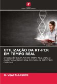 UTILIZAÇÃO DA RT-PCR EM TEMPO REAL
