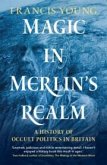 Magic in Merlin's Realm Magic in Merlin's Realm
