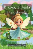 Brizna, el hada inconforme