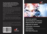 Sicurezza guidata dall'intelligenza artificiale: Miglioramento dei modelli linguistici di grandi dimensioni e sicurezza informatica Sicurezza guidata dall'intelligenza artificiale: Miglioramento dei modelli linguistici di grandi dimensioni e sicurezza informatica