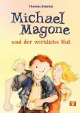 Michael Magone und der wirkliche Mut Michael Magone und der wirkliche Mut