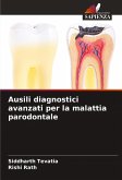 Ausili diagnostici avanzati per la malattia parodontale