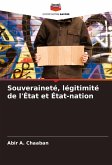 Souveraineté, légitimité de l'État et État-nation Souveraineté, légitimité de l'État et État-nation