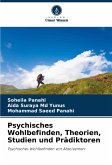 Psychisches Wohlbefinden, Theorien, Studien und Prädiktoren Psychisches Wohlbefinden, Theorien, Studien und Prädiktoren