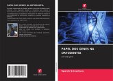 PAPEL DOS GENES NA ORTODONTIA PAPEL DOS GENES NA ORTODONTIA
