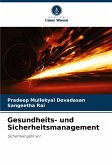 Gesundheits- und Sicherheitsmanagement Gesundheits- und Sicherheitsmanagement