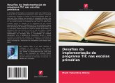 Desafios da implementação do programa TIC nas escolas primárias Desafios da implementação do programa TIC nas escolas primárias