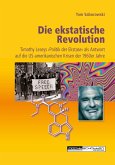 Die ekstatische Revolution Die ekstatische Revolution