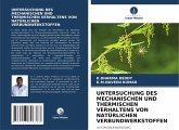 UNTERSUCHUNG DES MECHANISCHEN UND THERMISCHEN VERHALTENS VON NATÜRLICHEN VERBUNDWERKSTOFFEN UNTERSUCHUNG DES MECHANISCHEN UND THERMISCHEN VERHALTENS VON NATÜRLICHEN VERBUNDWERKSTOFFEN