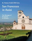 San Francesco in Assisi - The Message of St Francis in Pictures San Francesco in Assisi - The Message of St Francis in Pictures