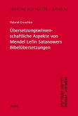 Jidische Schtudies 14: Übersetzungswissenschaftliche Aspekte von Mendel Lefin ­Satanowers Bibelübersetzungen