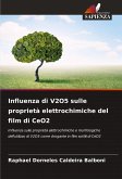 Influenza di V2O5 sulle proprietà elettrochimiche del film di CeO2 Influenza di V2O5 sulle proprietà elettrochimiche del film di CeO2