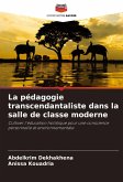La pédagogie transcendantaliste dans la salle de classe moderne La pédagogie transcendantaliste dans la salle de classe moderne