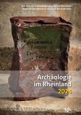 Archäologie im Rheinland 2024 Archäologie im Rheinland 2024