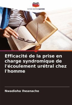 Cover Efficacité de la prise en charge syndromique de l'écoulement urétral chez l'homme