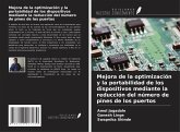 Mejora de la optimización y la portabilidad de los dispositivos mediante la reducción del número de pines de los puertos Mejora de la optimización y la portabilidad de los dispositivos mediante la reducción del número de pines de los puertos