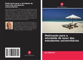 Motivação para a atividade de lazer dos estudantes universitários Motivação para a atividade de lazer dos estudantes universitários