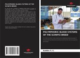 POLYMPHORIC BLOOD SYSTEMS OF THE SCHWYZ BREED POLYMPHORIC BLOOD SYSTEMS OF THE SCHWYZ BREED