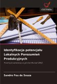 Identyfikacja potencja¿u Lokalnych Porozumie¿ Produkcyjnych Identyfikacja potencja¿u Lokalnych Porozumie¿ Produkcyjnych