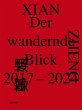 Der wandernde Blick, 2017-2024 - Bild 1