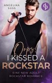 Oops! I kissed a Rockstar Oops! I kissed a Rockstar