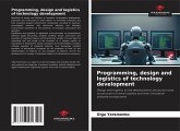 Programming, design and logistics of technology development Programming, design and logistics of technology development