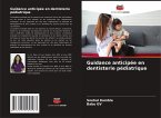 Guidance anticipée en dentisterie pédiatrique
