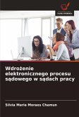 Wdro¿enie elektronicznego procesu s¿dowego w s¿dach pracy