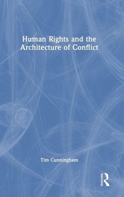 Cover Human Rights and the Architecture of Conflict