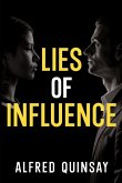 Lies of Influence Lies of Influence