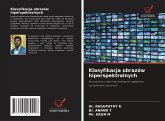 Klasyfikacja obrazów hiperspektralnych Klasyfikacja obrazów hiperspektralnych