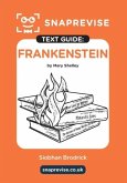 SnapRevise Frankenstein Text Guide for English Literature SnapRevise Frankenstein Text Guide for English Literature
