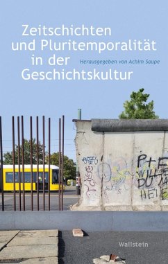 Cover Zeitschichten und Pluritemporalität in der Geschichtskultur