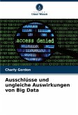 Ausschlüsse und ungleiche Auswirkungen von Big Data