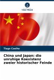 China und Japan: die unruhige Koexistenz zweier historischer Feinde