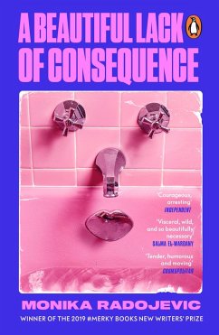 A Beautiful Lack of Consequence - Radojevic, Monika