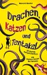 Drachen, Katzen und Tentakel - Bild 1