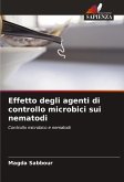 Effetto degli agenti di controllo microbici sui nematodi Effetto degli agenti di controllo microbici sui nematodi