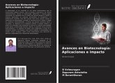 Avances en Biotecnología: Aplicaciones e impacto Avances en Biotecnología: Aplicaciones e impacto
