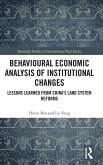 Behavioural Economic Analysis of Institutional Changes Behavioural Economic Analysis of Institutional Changes
