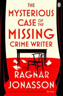 The Mysterious Case of the Missing Crime Writer - Jonasson, Ragnar