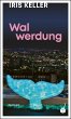 Walwerdung - Bild 1