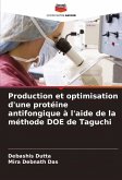 Production et optimisation d'une protéine antifongique à l'aide de la méthode DOE de Taguchi