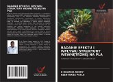 BADANIE EFEKTU I WP¿YWU STRUKTURY WEWN¿TRZNEJ NA PLA BADANIE EFEKTU I WP¿YWU STRUKTURY WEWN¿TRZNEJ NA PLA