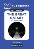 The SnapRevise Great Gatsby Text Guide for English Literature The SnapRevise Great Gatsby Text Guide for English Literature