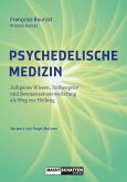 Psychedelische Medizin Psychedelische Medizin