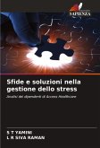 Sfide e soluzioni nella gestione dello stress