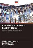 LES SOUS-STATIONS ÉLECTRIQUES LES SOUS-STATIONS ÉLECTRIQUES