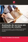 Avaliação de serviços em ambiente de retalho Avaliação de serviços em ambiente de retalho