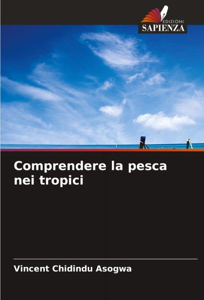 Comprendere la pesca nei tropici Comprendere la pesca nei tropici